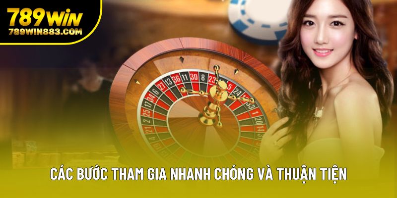 Các bước tham gia nhanh chóng và thuận tiện Các bước tham gia nhanh chóng và thuận tiện